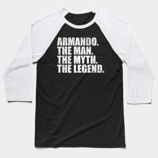 Armando Legend Armando Name Armando given name Baseball T-Shirt